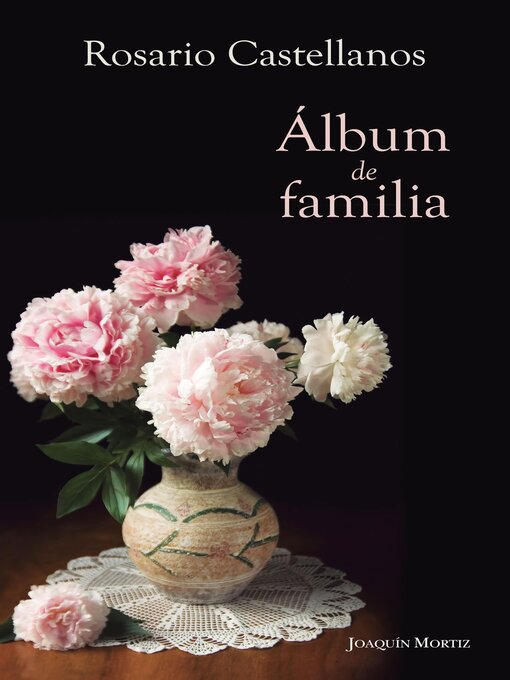 Title details for Álbum de familia by Rosario Castellanos - Available